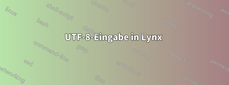 UTF-8-Eingabe in Lynx