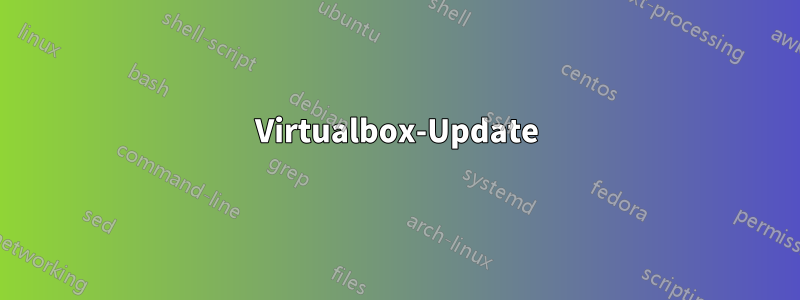 Virtualbox-Update