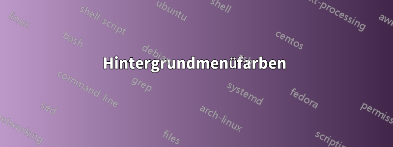 Hintergrundmenüfarben