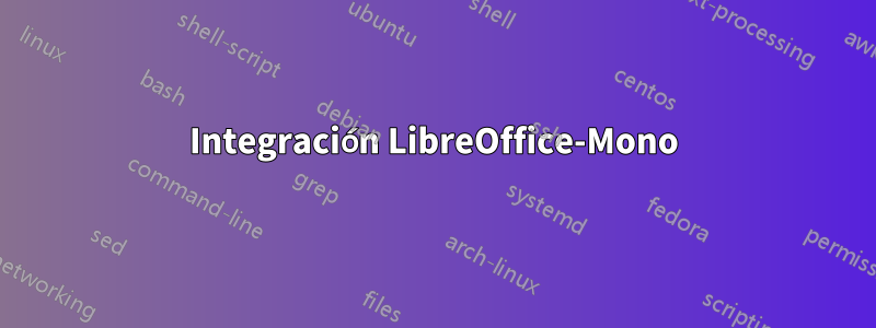 Integración LibreOffice-Mono