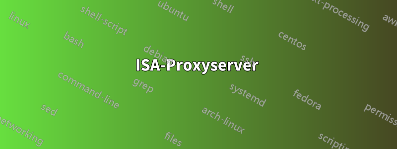 ISA-Proxyserver