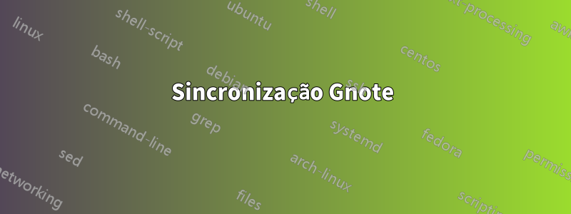 Sincronização Gnote