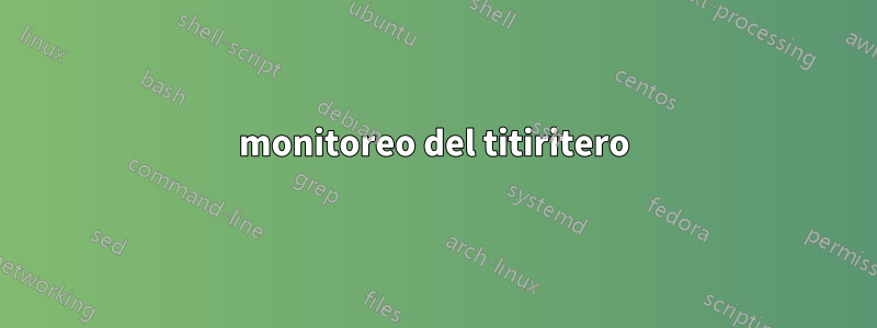 monitoreo del titiritero