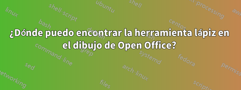 ¿Dónde puedo encontrar la herramienta lápiz en el dibujo de Open Office?