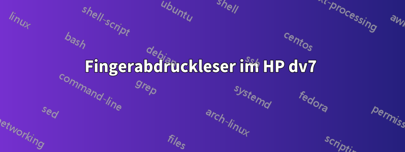 Fingerabdruckleser im HP dv7