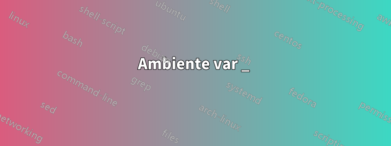 Ambiente var _