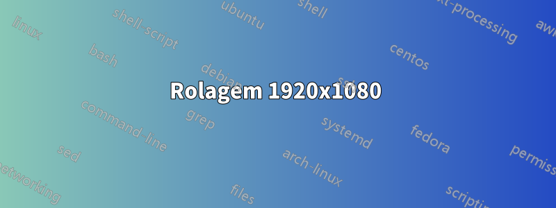 Rolagem 1920x1080