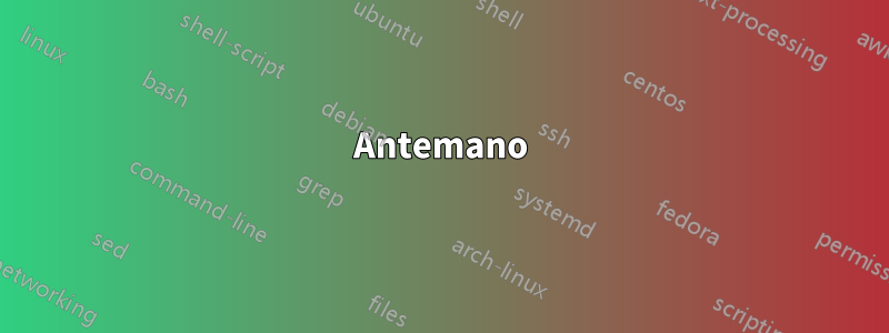 Antemano