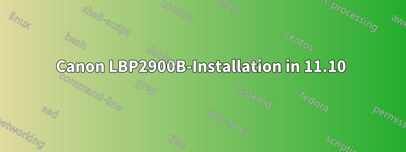 Canon LBP2900B-Installation in 11.10