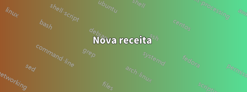 Nova receita