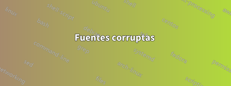 Fuentes corruptas