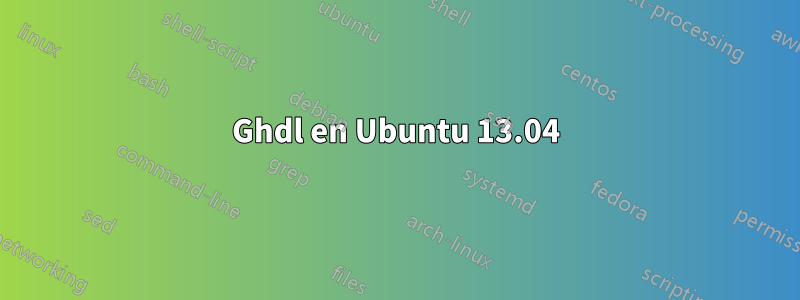 Ghdl en Ubuntu 13.04