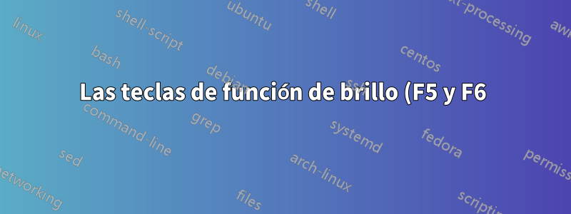 Las teclas de función de brillo (F5 y F6) no funcionan en RHEL 7, computadora portátil HP