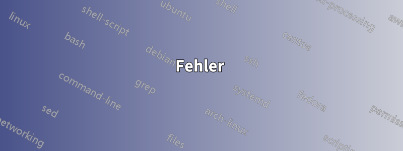 Fehler