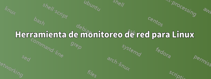 Herramienta de monitoreo de red para Linux