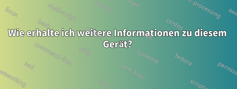 Wie erhalte ich weitere Informationen zu diesem Gerät?