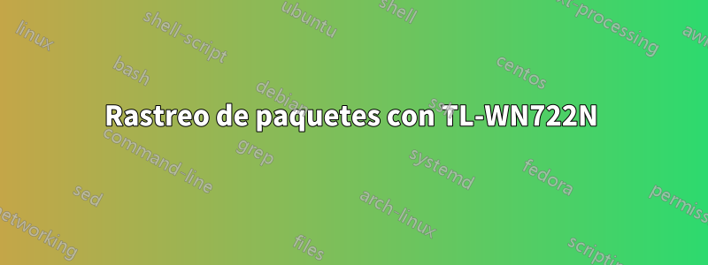 Rastreo de paquetes con TL-WN722N