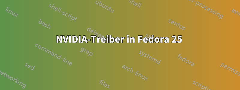 NVIDIA-Treiber in Fedora 25