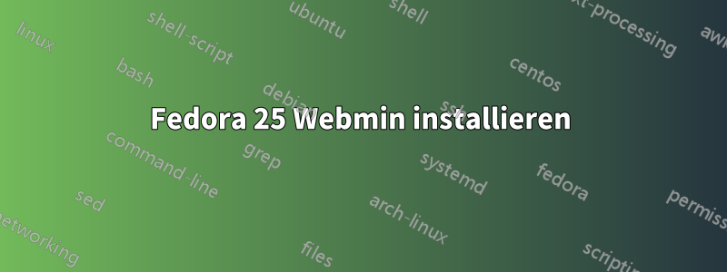 Fedora 25 Webmin installieren