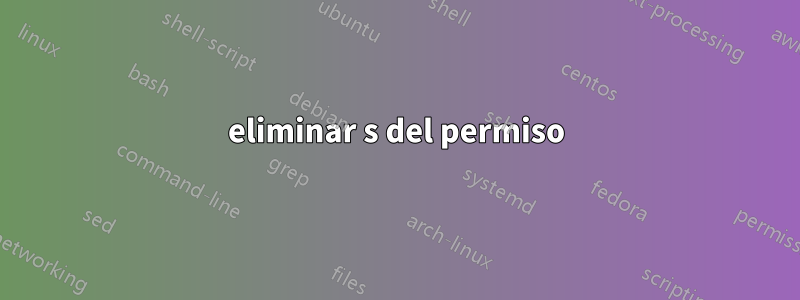 eliminar s del permiso