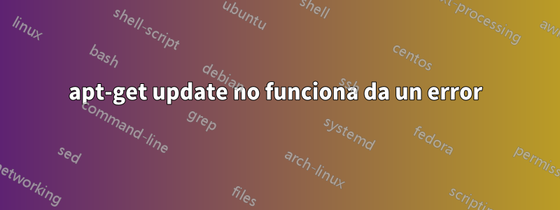 apt-get update no funciona da un error 