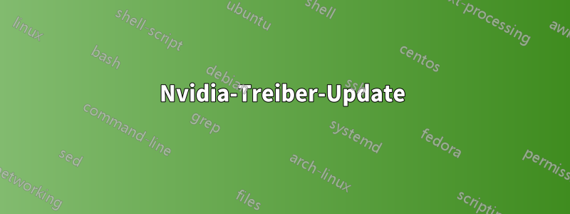 Nvidia-Treiber-Update