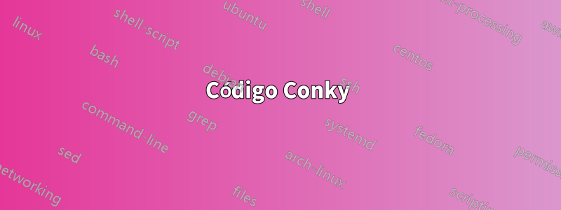 Código Conky