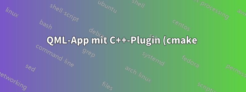 QML-App mit C++-Plugin (cmake) zum Hinzufügen einer Ressourcendatei