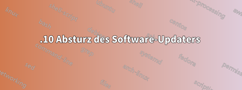 14.10 Absturz des Software-Updaters