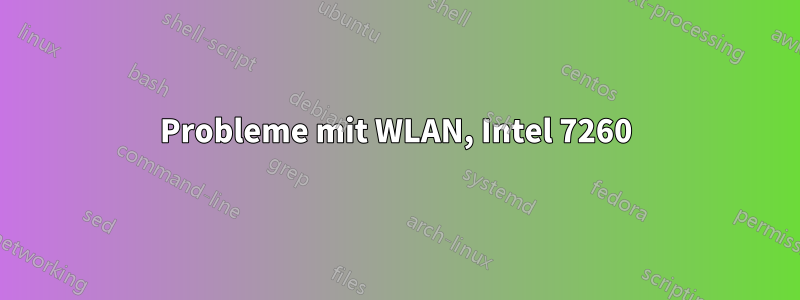 Probleme mit WLAN, Intel 7260