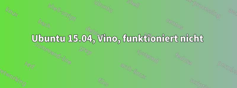 Ubuntu 15.04, Vino, funktioniert nicht