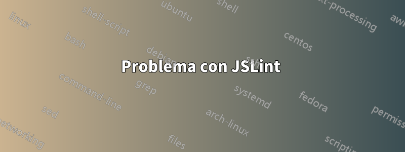 Problema con JSLint