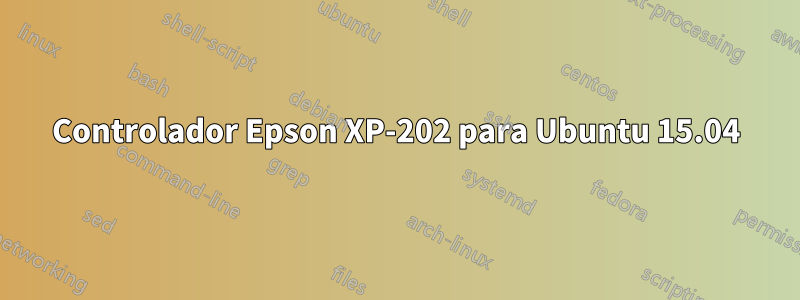 Controlador Epson XP-202 para Ubuntu 15.04