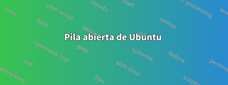 Pila abierta de Ubuntu