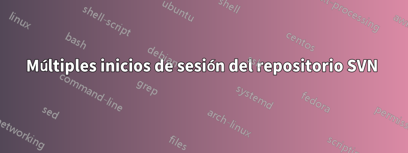 Múltiples inicios de sesión del repositorio SVN