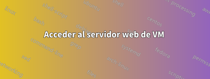 Acceder al servidor web de VM