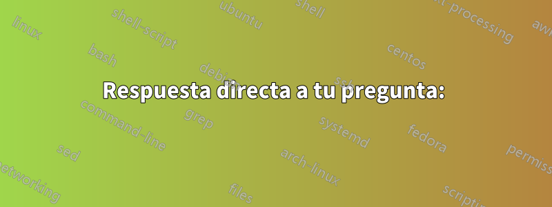 Respuesta directa a tu pregunta: