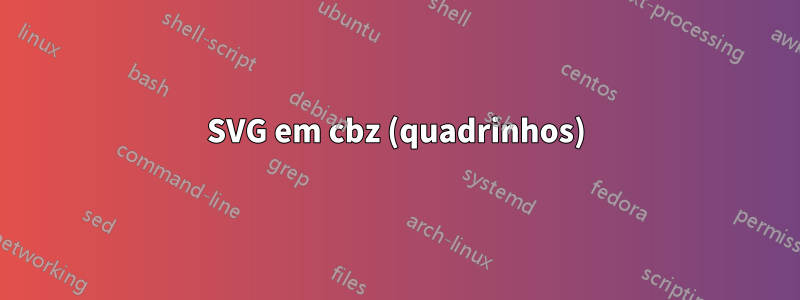 SVG em cbz (quadrinhos)