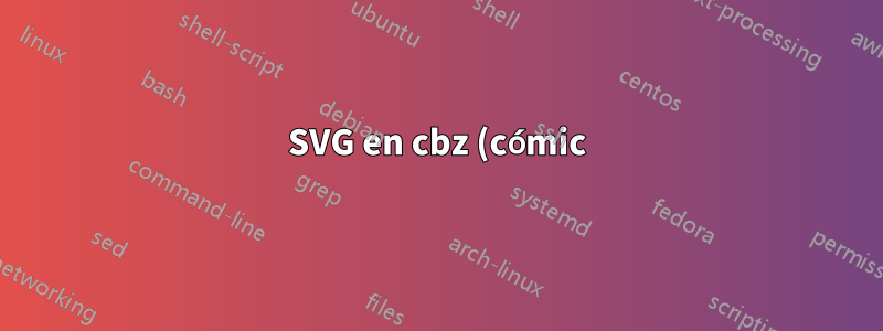 SVG en cbz (cómic)