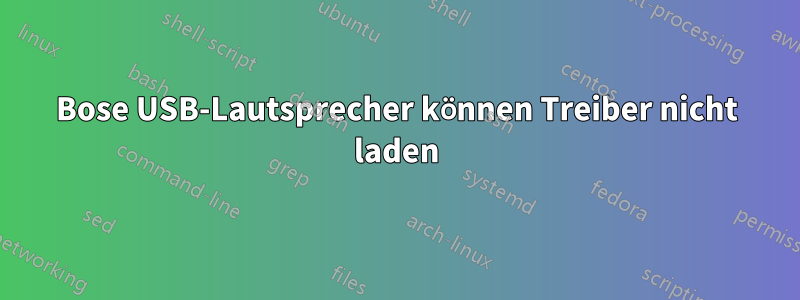 Bose USB-Lautsprecher können Treiber nicht laden