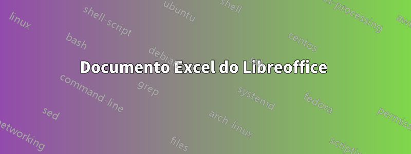 Documento Excel do Libreoffice