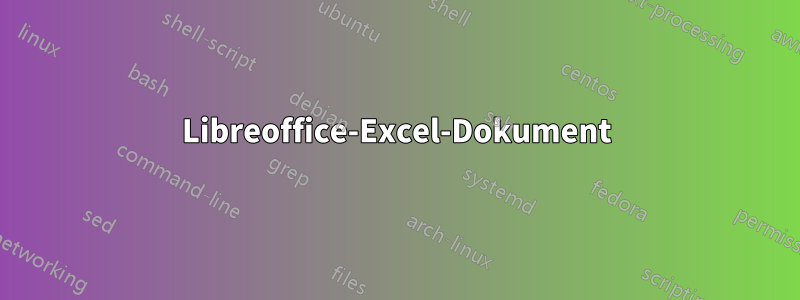 Libreoffice-Excel-Dokument