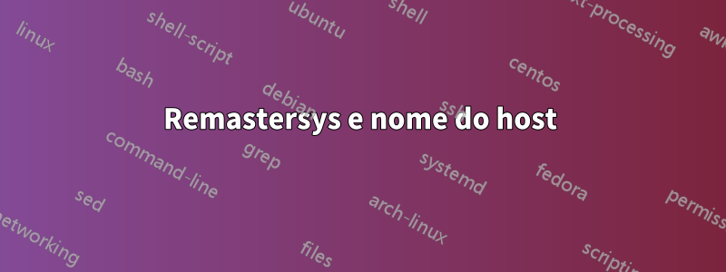 Remastersys e nome do host