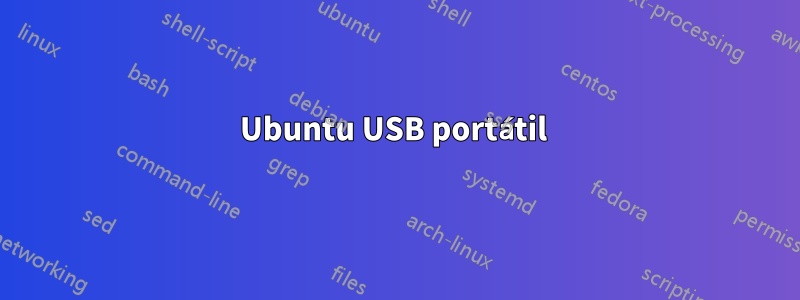 Ubuntu USB portátil 