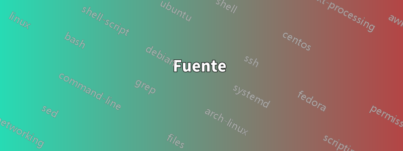 Fuente