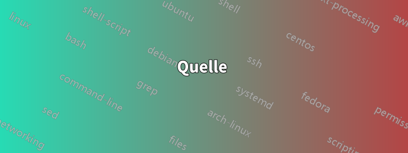 Quelle
