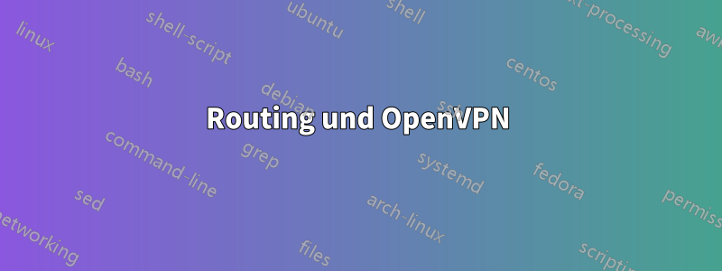 Routing und OpenVPN