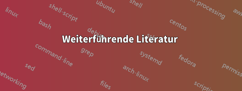 Weiterführende Literatur