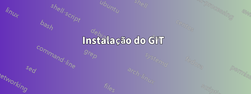 Instalação do GIT 