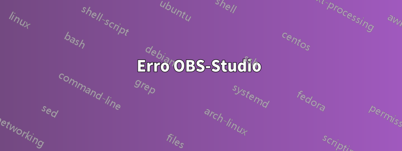 Erro OBS-Studio